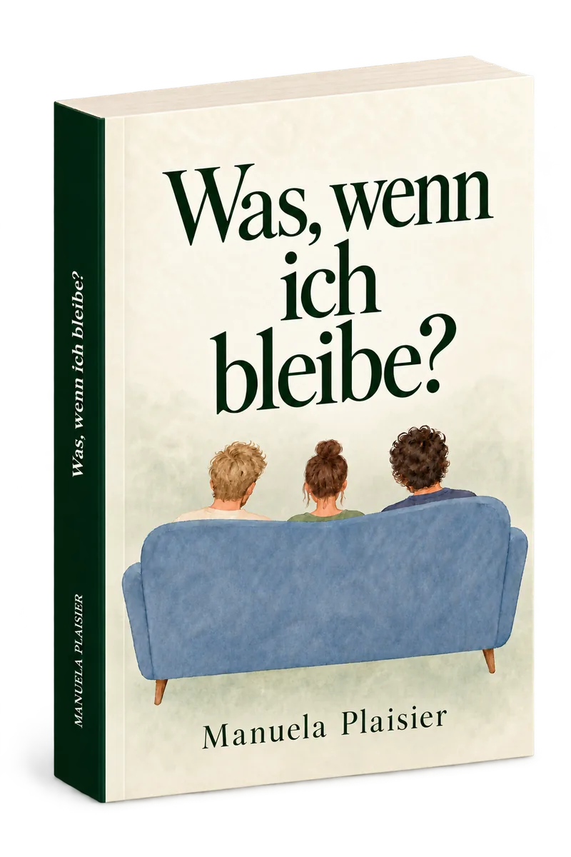 Buch-Mockup des Romans Was, wenn ich bleibe? von Manuela Plaisier nach dem vollständigen Originalumschlag